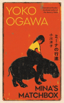 Mina's Matchbox: A tale of friendship and family secrets in 1970s Japan from the International Booker Prize nominated author