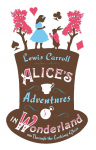 Alices Adventures in Wonderland: Through the Looking Glass