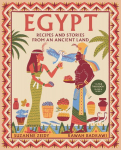 Egypt: Recipes and stories from an ancient land