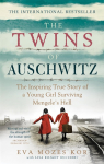 The Twins of Auschwitz: The inspiring true story of a young girl surviving Mengeles hell