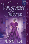 Vengeance Delayed: A Historical Romance Mystery