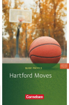 Hartford Moves: F&uuml;r Mittlere Schulformen, 8. Schuljahr, Stufe 2. Lekt&uuml;re zu Lighthouse, Headlight, Highlight und Go Ahead
