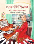 Mein erster Mozart: Die leichtesten Klavierwerke von W.A. Mozart. Klavier.