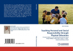 Teaching Personal and Social Responsibility through Physical Education: An examination of the Teaching Personal and Social Responsibility model when taught in a New Zealand secondary school