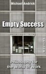 Empty Success: Philosophy for the world of work