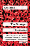 The Stranger / Neznanac: A Mini Novel with Vocabulary Section for Learning Croatian, Intermediate A2 = Intermediate Low, 2. Edition