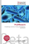 Prulifloxacin: Chemotherapy, Quinolone, Prodrug, DNA Replication, Cephalosporin