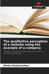 The qualitative perception of a website using the example of a company: Perception of website quality using the example of J. Zimmer Maschinenbau