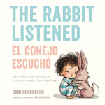The Rabbit Listened/El Conejo Escuch&oacute; (Bilingual English-Spanish Edition)