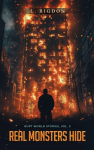 Rupt World Stories Volume 3: Real Monsters Hide