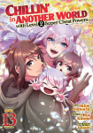 Chillin in Another World with Level 2 Super Cheat Powers (Manga) Vol. 13