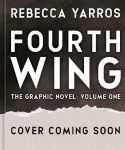 Fourth Wing, The Graphic Novel: Volume One: (The Empyrean Series)