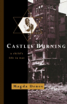 Castles Burning: A Childs Life in War