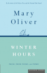 Winter Hours: Prose, Prose Poems, and Poems