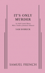 Its Only Murder