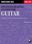 Advanced Reading Studies for Guitar: Guitar Technique High-Register Sight-Reading Studies in All Keys, Positions 8-12 Major, Minor and Symmetric Scales Standard Notation