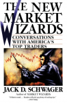 The New Market Wizards: Conversations with Americas Top Traders