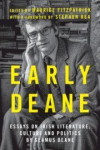 Early Deane: Essays on Irish Literature, Culture and Politics by Seamus Deane