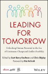 Leading for Tomorrow: Unlocking Human Potential in the Era of Continuous Change and Endless Possibility