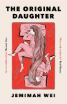 The Original Daughter: 'A book not to miss' New York Times