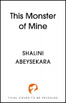This Monster of Mine: The searingly seductive and addictive enemies-to-lovers romantasy
