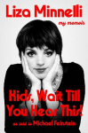 Kids, Wait Till You Hear This!: My Memoir - The instant #1 Sunday Times Bestselling Memoir from the Award-winning Star of Stage and Screen