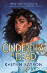 Cinderella Is Dead: A captivating twist on the classic fairytale