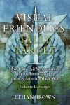 Visual Friendlies, Tally Target: How Close Air Support in the War on Terror Changed the Way America Made War: Volume II: Surges