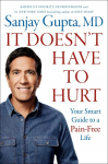 It Doesnt Have to Hurt: Your Smart Guide to a Pain-Free Life