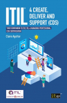 ITIL&reg; 4 Create, Deliver and Support (CDS): Your companion to the ITIL 4 Managing Professional CDS certification