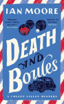 Death and Boules: A Follet Valley Mystery