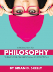 Introduction to Philosophy: Themes for Classroom and Reflection