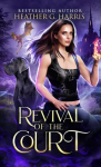 Revival of the Court: An Urban Fantasy Novel