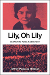 Lily, Oh Lily: Searching for a Nazi Ghost