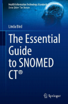 The Essential Guide to SNOMED CT&reg;