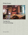 The Big City: A Visual Anthology. Fotografien 2009-2024