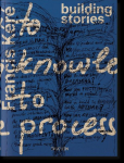 Francis K&eacute;r&eacute;: Building Stories