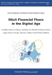 Illicit Financial Flows in the Digital Age: An Edited Volume on Money Laundering and Terrorist Financing Involving Crypto-Assets in Europe, Germany, Tu&iquest;rkiye and the Western Balkans