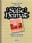 S&uuml;&szlig;e Heimat: Deutsch-T&uuml;rkisches Leben in der Kunst. German-Turkish Life in Art