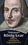 K&ouml;nig Lear. Shakespeare. Zweisprachig: Englisch-Deutsch / King Lear