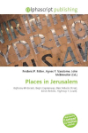 Places in Jerusalem: Highway 60 (Israel), Begin Expressway, Ben Yehuda Street, Emek Refaim,    Highway 1 (Israel).