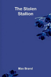 The Stolen Stallion