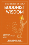 A Handbook of Early Buddhist Wisdom: The Path of the Mahāmaṅgala Sutta