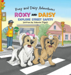 Roxy and Daisy Explore Street Safety