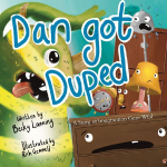 Dan Got Duped: A Story of Imagination Gone Wild