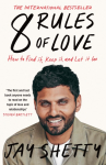 8 Rules of Love: How to Find it, Keep it, and Let it Go