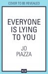 EVERYONE IS LYING TO YOU PB