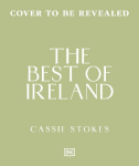 Best of Ireland: An Insider Guide to the Real Ireland