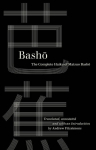 Basho: The Complete Haiku of Matsuo Basho