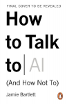 How to Talk to AI: (And How Not To)